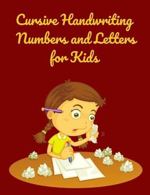 Cursive Handwriting Numbers Letters and for Kids - Gillian Fennimore