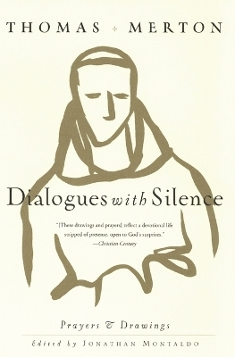 Dialogues with Silence - Thomas Merton