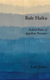 Rule Haiku - Levi Jones