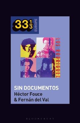 Los Rodríguez's Sin Documentos - Professor or Dr. Héctor Fouce, Dr. Fernán del Val