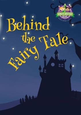 Behind the Fairy Tale - 