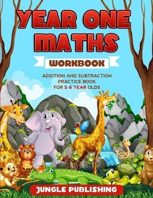 Year 1 Maths Workbook - Jungle Publishing