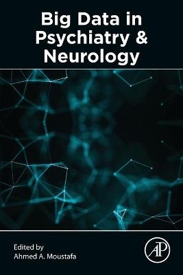Big Data in Psychiatry and Neurology - 