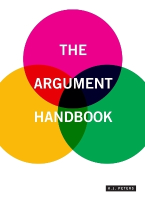 The Argument Handbook - K.J. Peters