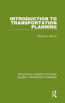 Introduction to Transportation Planning - Michael J. Bruton