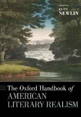 The Oxford Handbook of American Literary Realism - 