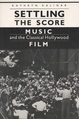 Settling the Score - Kathryn Kalinak