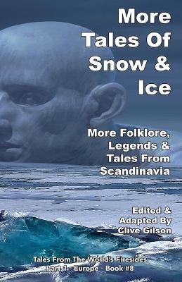 More Tales Of Snow & Ice - 