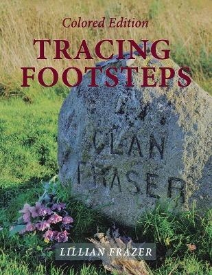 Tracing Footsteps - Lillian Frazer