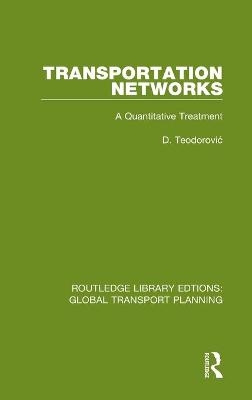 Transportation Networks - D. Teodorović