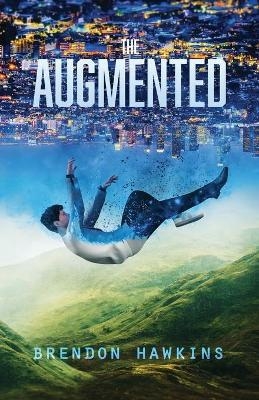 The Augmented - Brendon Hawkins