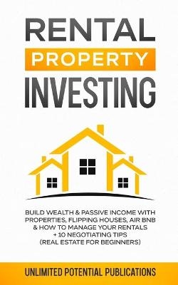 Rental Property Investing - Unlimited Potential Publication