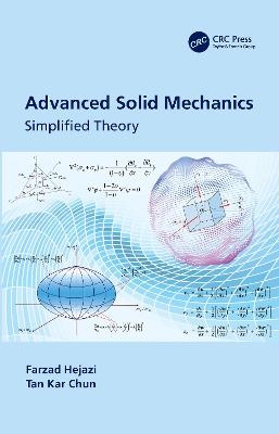 Advanced Solid Mechanics - Farzad Hejazi, Tan Kar Chun