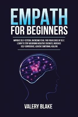 Empath for Beginners - Valery Blake