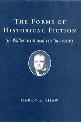 The Forms of Historical Fiction - Harry E. Shaw