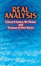 Real Analysis -  Truman Arthur Botts,  Edward James McShane