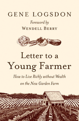 Letter to a Young Farmer -  Gene Logsdon