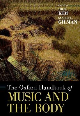 The Oxford Handbook of Music and the Body - 