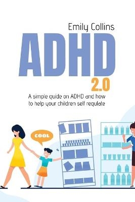 ADHD 2.0 - Emily Collins