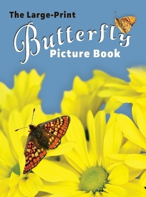 The Large-Print Butterfly Picture Book - 