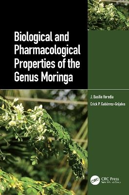 Biological and Pharmacological Properties of the Genus Moringa - 