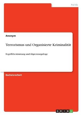 Terrorismus und Organisierte KriminalitÃ¤t -  Anonymous