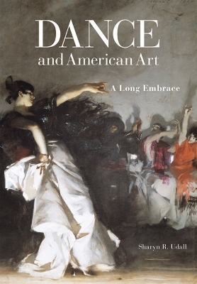 Dance and American Art - Sharyn Udall