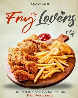 Fry Lovers - Lucia Best