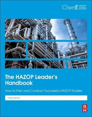 The HAZOP Leader's Handbook - Philip Eames