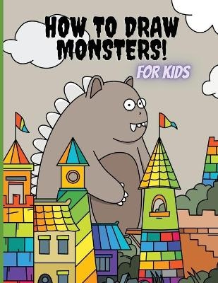 How to Draw Monsters for Kids - Ava Garza