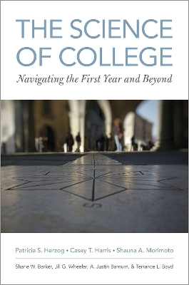The Science of College - Patricia S. Herzog, Casey T. Harris, Shauna A. Morimoto, Shane W. Barker, Jill G. Wheeler