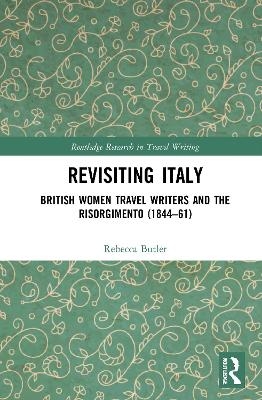 Revisiting Italy - Rebecca Butler