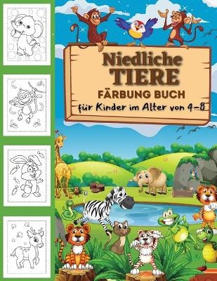 Niedliche Tiere Färbung Buch für Kinder im Alter von 2-4, 4-8, Jungen & Mädchen, lustige, einfache und entspannende Ausmalbilder für Tierliebhaber - Jennifer Moore