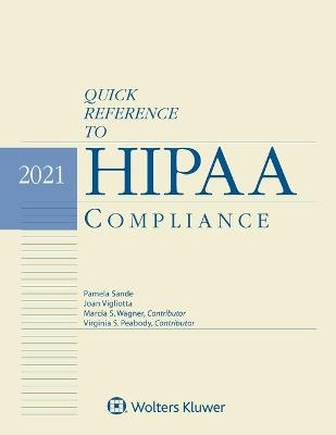 Quick Reference to HIPAA Compliance - Pamela L Sande, Joan Vigliotta