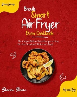 Brevile Smart Air Fryer Oven Cookbook - Andrea Blue