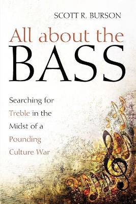 All about the Bass - Scott R Burson