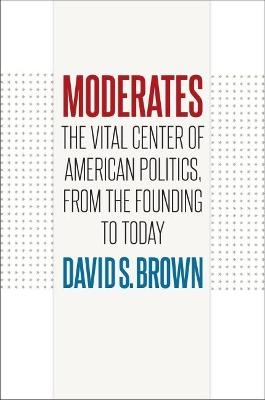 Moderates - David S. Brown