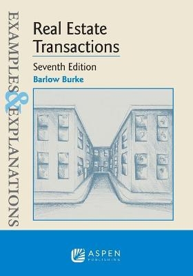 Examples & Explanations for Real Estate Transactions - Barlow Burke