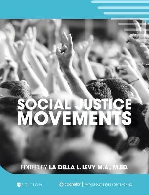 Social Justice Movements - La Della Levy