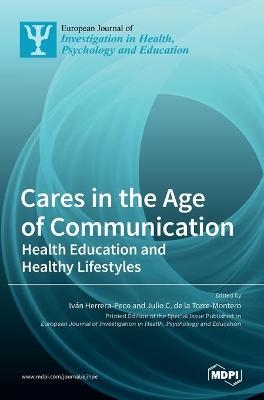 Cares in the Age of Communication