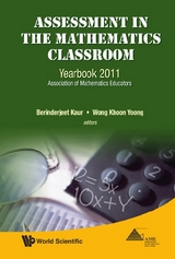 ASSESSMENT IN THE MATHEMATICS CLASSROOM - 