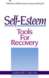 Self-Esteem Tools for Recovery -  Leigh Cohn,  Lindsey Hall