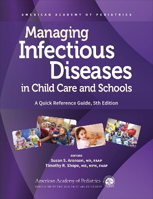 Managing Infectious Diseases in Child Care and Schools - 