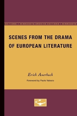 Scenes from the Drama of European Literature - Erich Auerbach