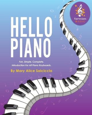 Hello Piano - Mary Alice Salciccia