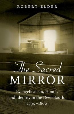 The Sacred Mirror - Robert Elder