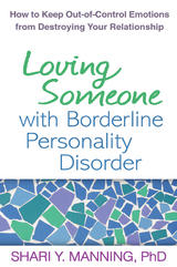 Loving Someone with Borderline Personality Disorder -  Shari Y. Manning