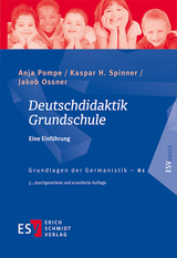 Deutschdidaktik Grundschule - Pompe, Anja; Spinner, Kaspar H.; Ossner, Jakob