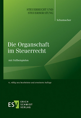 Die Organschaft im Steuerrecht - Peter Schumacher