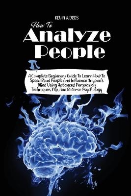 How to Analyze People - Kevin Words